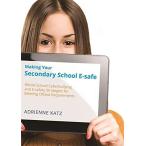 Making Your Secondary School E-safe