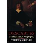 Descartes: An Intellectual Biography