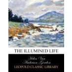 The illumined life