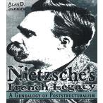 Nietzsches French Legacy