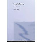 Lord Salisbury: A Political Biography