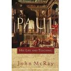 Paul: His Life and Teaching