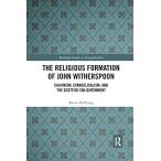 The Religious Formation of John Witherspoon (Routledge Studi