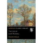 The Life of Lady Russell