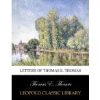 Letters of Thomas E. Thomas