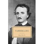 Tamerlane: And Other Poems