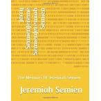 Jerry Semien Jereme Semien Jeremiah Semien: The Memoirs Of J