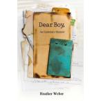 Dear Boy : An Epistolary Memoir