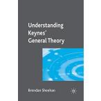 Understanding Keynes General Theory