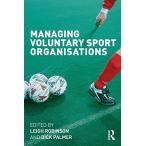 Managing Voluntary Sport Organizations