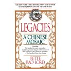 Legacies: A Chinese Mosaic