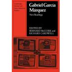 Gabriel Garcia Marquez: New Readings (Cambridge Iberian and