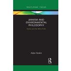 Jainism and Environmental Philosophy (Routledge Focus on Env