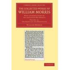 The Collected Works of William Morris (The roots of the Moun