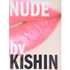 【中古】NUDE by KISHIN