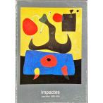 「ミロ展(Impactes: Joan Miro 1929-1941)」[B220138]