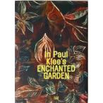 [ pawl *kre- сборник репродукций (In Paul Klee's Enchanted Garden)][B240020]
