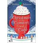 Christmas at the Comfort Food Cafe (Paperback)