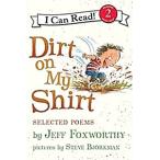 Dirt on My Shirt: Selected Poems (Paperback)