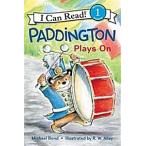 Paddington Plays on (Paperback)