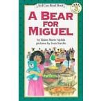 A Bear for Miguel (Paperback Reprint)