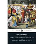Alice's Adventures in Wonderland and Through the Looking Glass (Paperback)