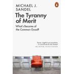 The Tyranny of Merit: What's Become of the Common Good? (Paperback)