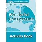 Oxford Read and Discover: Level 6: Wonderful Ecosystems Activity Book (Paperback)