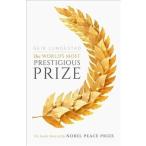 The World's Most Prestigious Prize : The