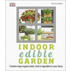 Indoor Edible Garden: Creative Ways to G