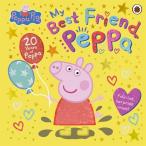 Peppa Pig: My Best Friend Peppa: 20th Anniversary Picture Book (Paperback)