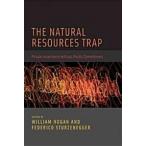 The Natural Resources Trap: Private Investment Without Public Commitment (Hardcover)