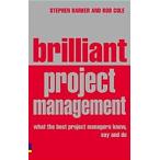 Brilliant Project Management: What the B
