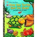 How the Turtle Got Its Shell (Hardcover)