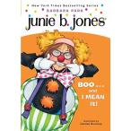 Junie B. Jones #24: Boo...and I Mean It! (Paperback)