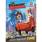 Mr. Peabody &amp; Sherman: Race Against Time (Paperback)