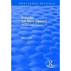 Australia: Too Many People? : The Population Question (Paperback)