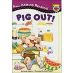 Pig Out! (All Aboard Picture Reader)