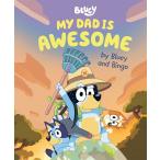 ショッピングｈｅａｒｔｗａｒｍｉｎｇ My Dad Is Awesome by Bluey and Bingo (Hardcover)