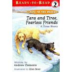 Tara and Tiree Fearless Friends: A True Story (Paperback)