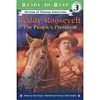 Teddy Roosevelt: The People's President (Ready-To-Read Level 3) (Paperback)