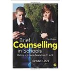 Brief Counseling in Schools: Working with Young People from 11 to 18 (Paperback 3 Revised edition)
