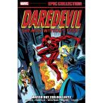 Daredevil Epic Collection: Watch Out for Bullseye (Paperback)