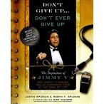 Don't Give Up...Don't Ever Give Up: The Inspiratio