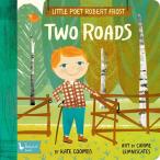 Little POET Robert Frost: Two Roads (Board Books)