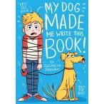 My Dog Made Me Write This Book (Paperback)