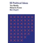 50 Political Ideas You Really Need to Know (Paperback)