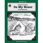 A Guide for Using on My Honor in the Classroom (Paperback Teacher's Guide)