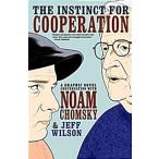 The Instinct for Cooperation: A Graphic Novel Conversation with Noam Chomsky (Paperback)