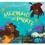 ショッピングｈｅａｒｔｗａｒｍｉｎｇ Mermaid and Pirate (Hardcover)